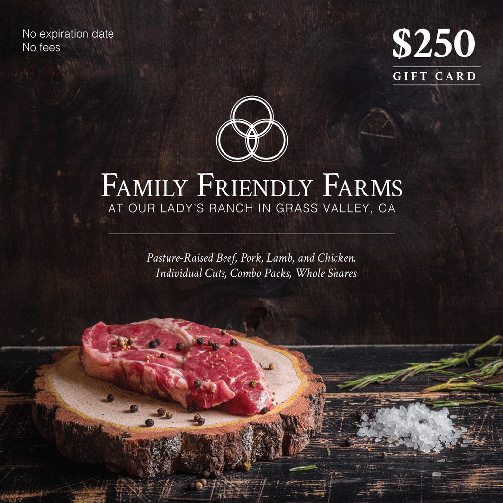 FFF Gift Cards - Family Friendly Farms Grass Fed and Pasture Raised Meats